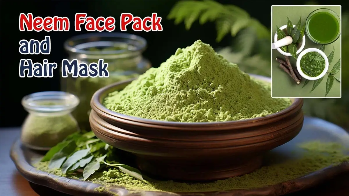 Neem Face Pack Benefits in Hindi - Neem Benefits for Hair